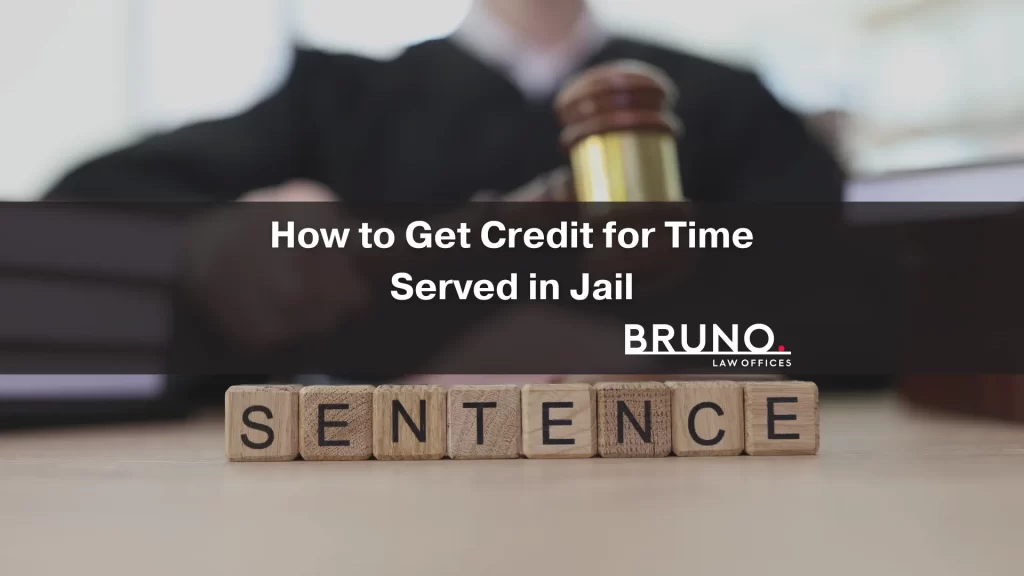 How to Get Credit for Time Served in Jail
